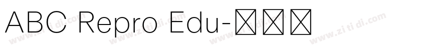 ABC Repro Edu字体转换 ABC Repro Edu字体转换